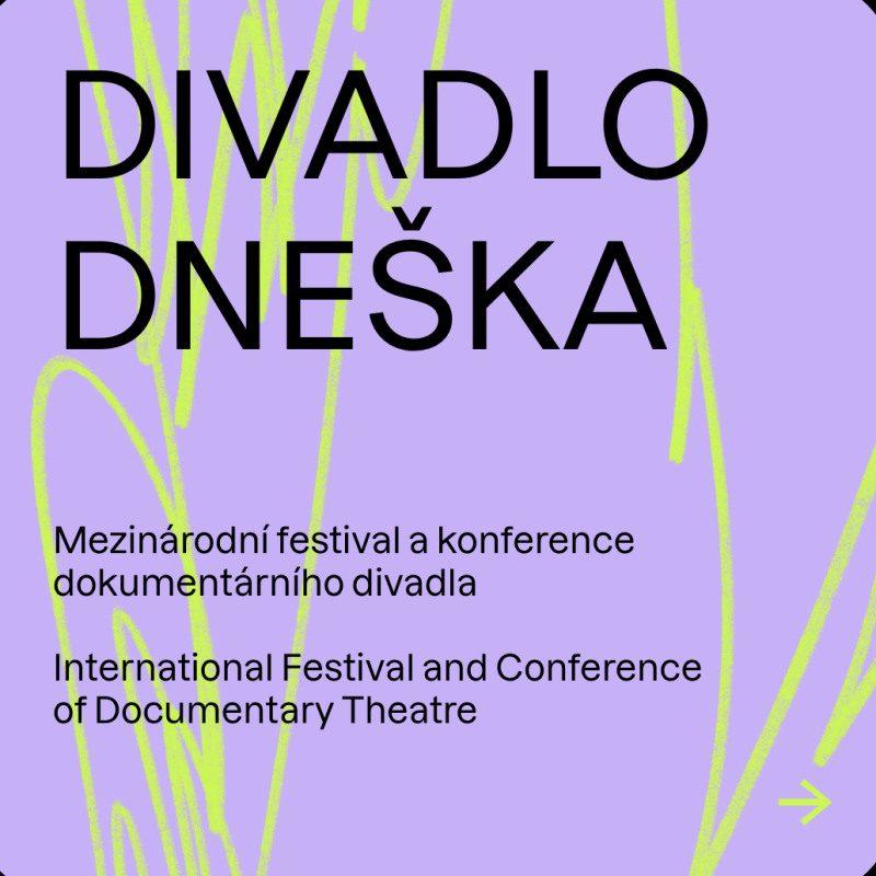 Tantehorse uvádí mezinárodní festival a konferenci DIVADLO DNEŠKA